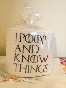 I Poop and Know Things, Game of Thrones Gag Toilet Paper, Funny Toilet Paper, Gag Toilet Paper, Gag Gift, Funny TP Roll, GOT Fans